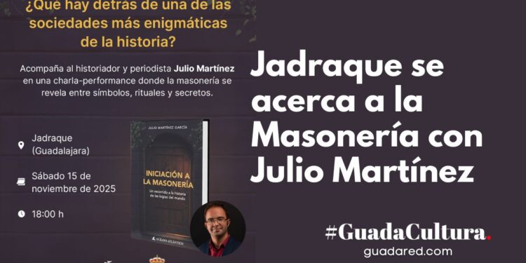 Presentación de “Iniciación a la Masonería” en Jadraque: Descubre la Historia de las Logias del Mundo con Julio Martínez