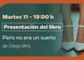 Presentación de París no era un sueño de Diego Bris en Mareta, Guadalajara – 11 de noviembre 2025