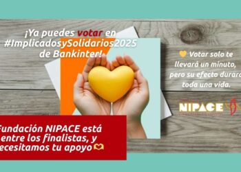 Fundación NIPACE hace un llamamiento a la ciudadanía para apoyar su candidatura en “Implicados y Solidarios 2025” de Bankinter