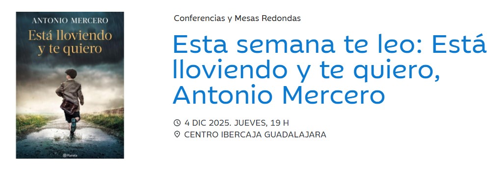 Antonio Mercero presenta su nueva novela Está lloviendo y te quiero en la Fundación Ibercaja Guadalajara