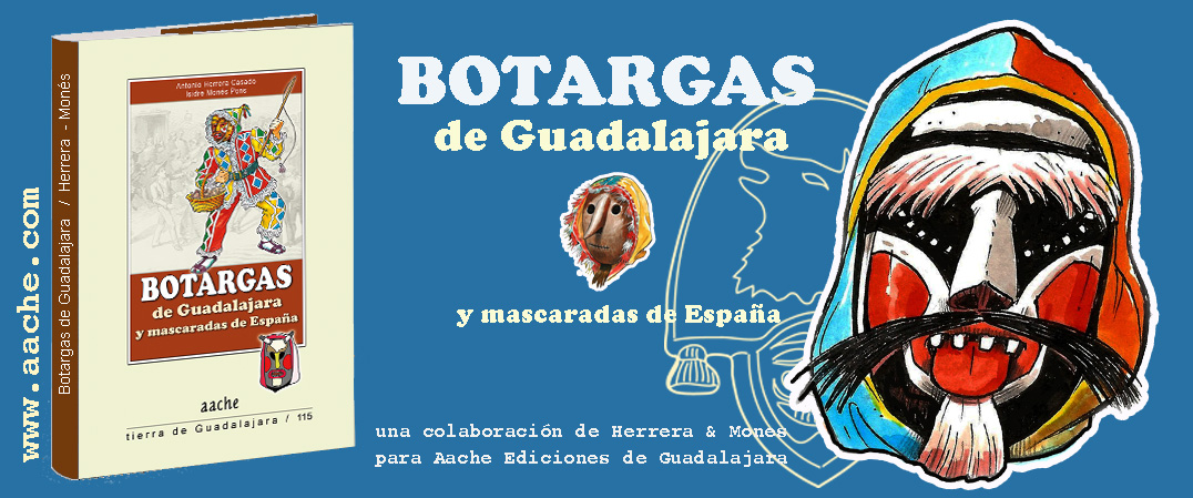 Botargas de Guadalajara y mascaradas de España