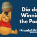 Día de Winnie the Pooh: por qué se celebra el 18 de enero y el origen del oso más entrañable
