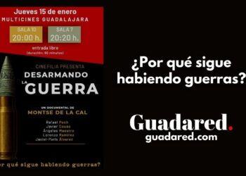 Estreno documental “Desarmando la Guerra” en Multicines Guadalajara – Jueves 15