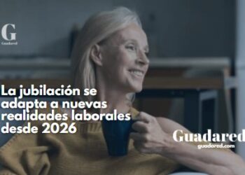 La jubilación se adapta a nuevas realidades laborales desde 2026