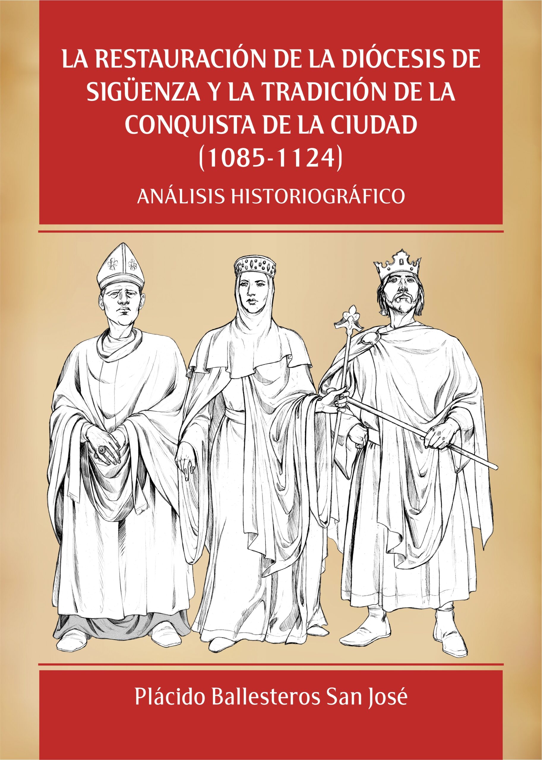 La restauración de la Diócesis de Sigüenza y la tradición de la conquista de la ciudad