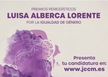 Convocado el VI Premio Periodístico Luisa Alberca Lorente por la igualdad de género en Castilla-La Mancha
