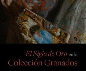 Visita guiada gratuita a la Exposición "El Siglo de Oro en la Colección Granados" en Guadalajara
