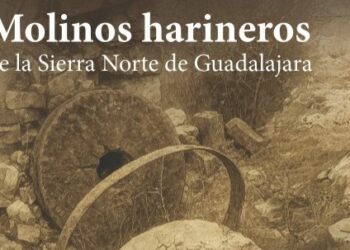 Océano Atlántico Editores lanza un libro sobre molinos harineros de la Sierra Norte de Guadalajara