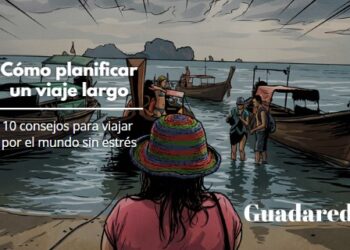 Cómo planificar un viaje largo: 10 consejos para viajar por el mundo sin estrés