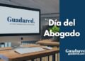 Día Internacional del Abogado: fechas clave, iniciativas y el papel esencial de la abogacía