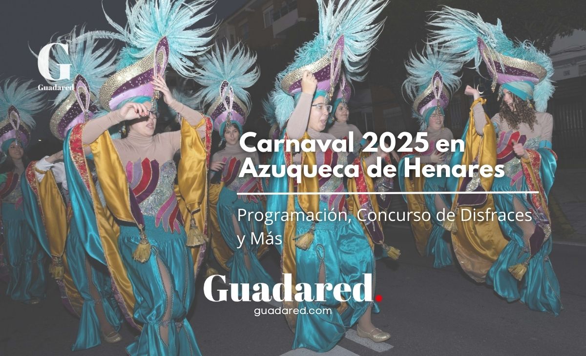 Carnaval 2025 en Azuqueca de Henares: Programación, Concurso de Disfraces y Más