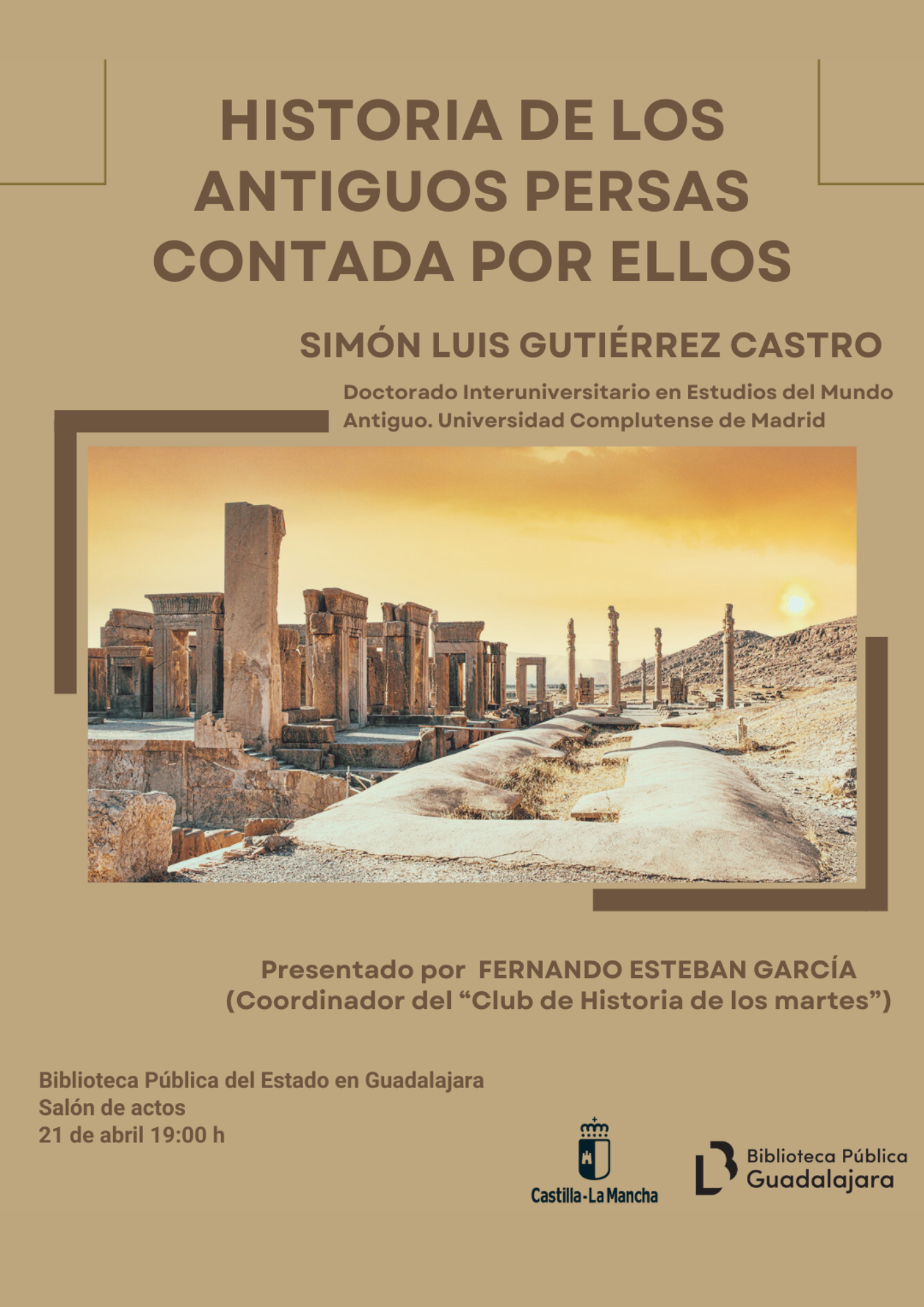 Conferencia Gratuita sobre la Historia de los Antiguos Persas: El Imperio Aqueménida Contado por Simón Luis Gutiérrez Castro en Guadalajara