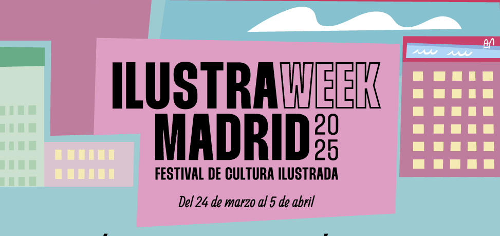 ILUSTRAWEEK 2025: El Festival Internacional de Ilustración en Madrid – Arte, Exposiciones y Actividades para Todos