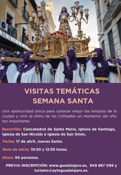 Descubre la Semana Santa en Guadalajara: Visitas Guiadas y Apertura Especial de Monumentos del 12 al 21 de Abril