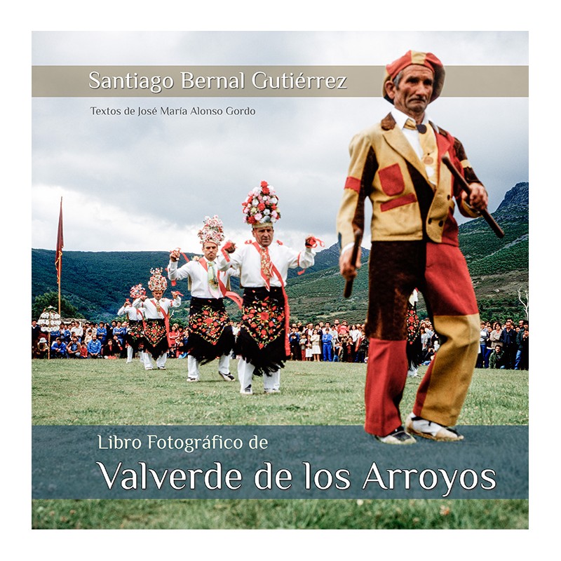 Libro fotográfico de Valverde de los Arroyos: el legado visual de Santiago Bernal en la Sierra Norte de Guadalajara