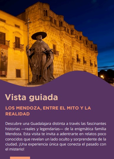 Visitas guiadas en Guadalajara: descubre el mito y la historia de los Mendoza en verano 2025