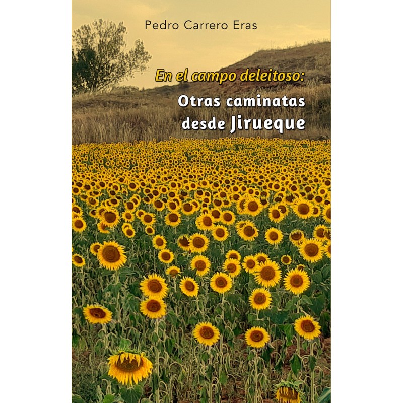 Pedro Carrero Eras invita a redescubrir la Alcarria en su nuevo libro “En el campo deleitoso: otras caminatas desde Jirueque”