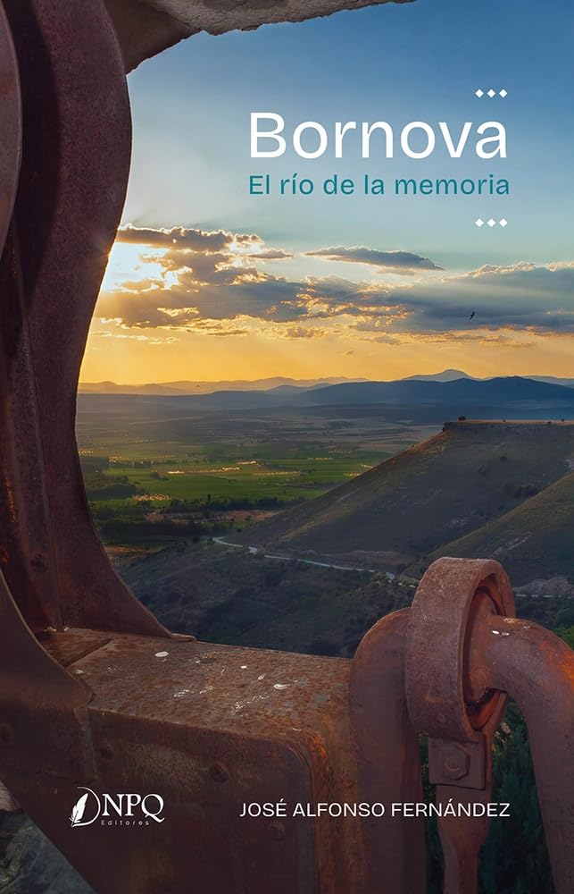 Bornova. El río de la memoria: un viaje literario por la Guadalajara rural y sus tradiciones