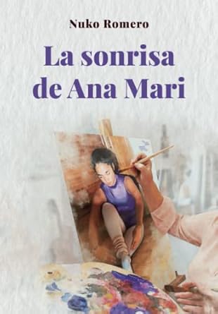La sonrisa de Ana Mari, el relato íntimo de Nuko Romero sobre una familia marcada por la enfermedad