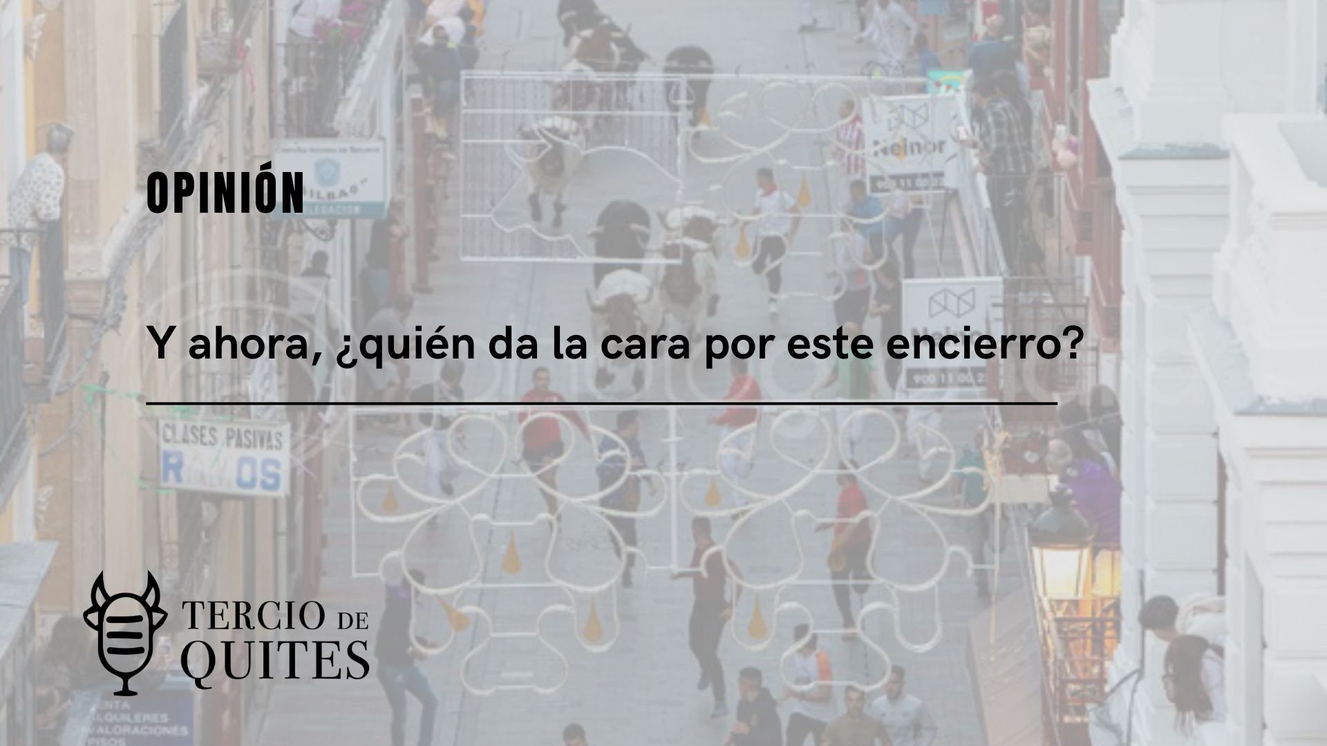 https://terciodequites.com/y-ahora-quien-da-la-cara-por-este-encierro/